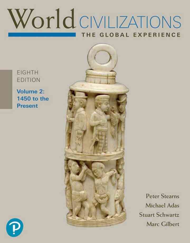 World Civilizations: The Global Experience, Volume 2, 8th Edition ebook