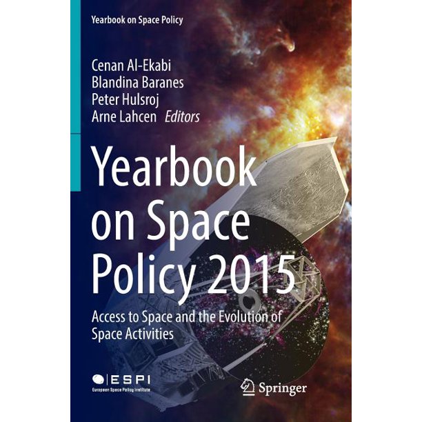 Yearbook on Space Policy 2015: Access to Space and the Evolution of Space Activities ebook