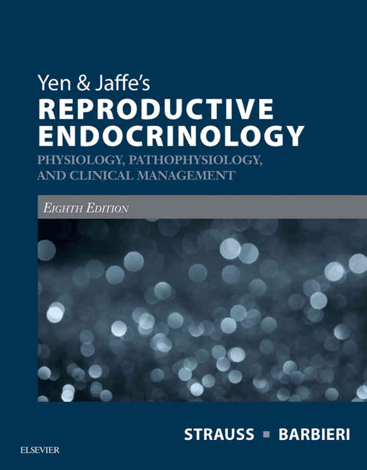Yen & Jaffe's Reproductive Endocrinology: Physiology, Pathophysiology, and Clinical Management ebook