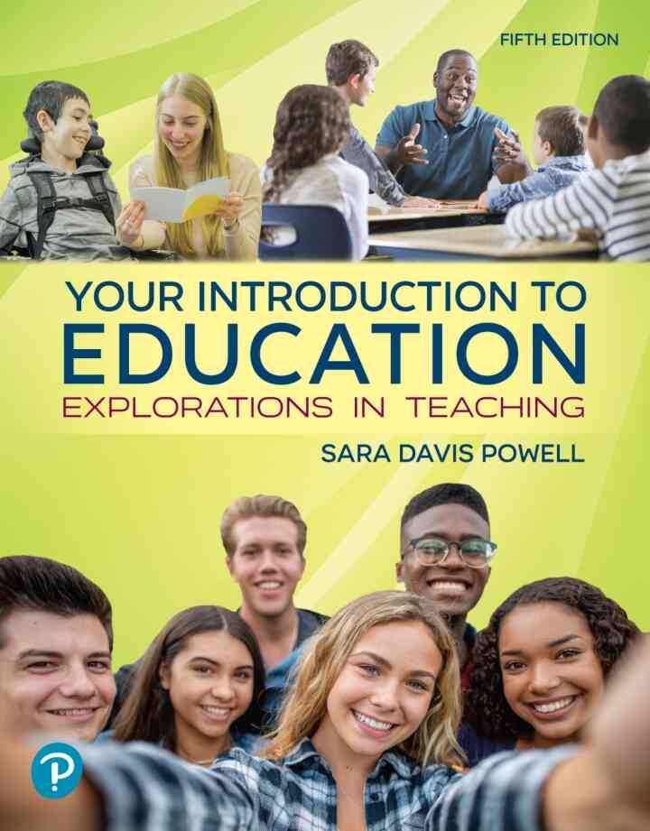 Your Introduction to Education: Explorations in Teaching, 5th Edition ebook