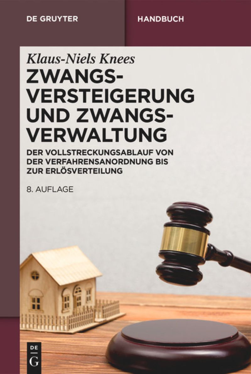 Zwangsversteigerung und Zwangsverwaltung: Der Vollstreckungsablauf von der Verfahrensanordnung bis zur Erl�sverteilung ebook