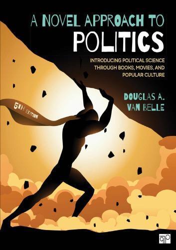 A Novel Approach To Politics Introducing Political Science Through Books Movies And Popular Culture ebook