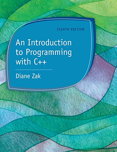 An Introduction to Programming with C++ (8th Edition) ebook