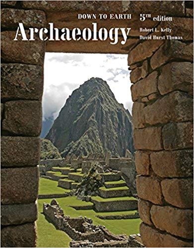Archaeology Down To Earth 5Th Edition ebook