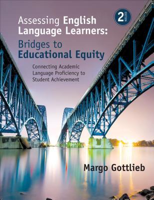 Assessing English Language Learners Bridges To Educational Equity Connecting Academic Language Proficiency To Student Achievement 2Nd Edition ebook