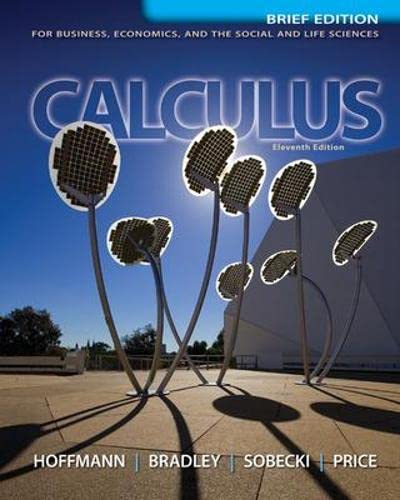 Calculus for business, economics, and the social and life sciences � 11th Edition ebook