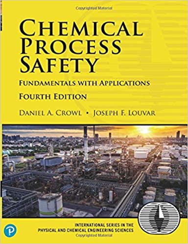 Chemical Process Safety: Fundamentals with Applications 4th Edition ebook