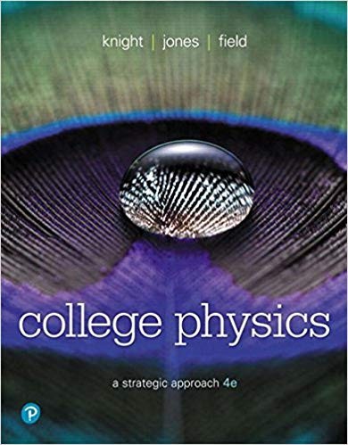 College Physics: A Strategic Approach 4th Edition by Randall D. Knight ebook