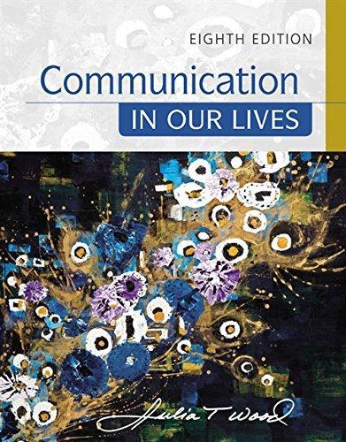 Communication In Our Lives 8Th Edition ebook