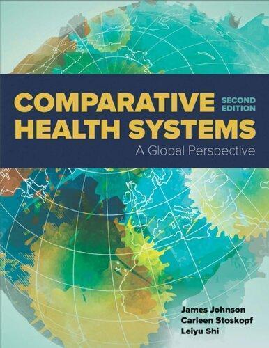 Comparative Health Systems A Global Perspective 2Nd Edition ebook
