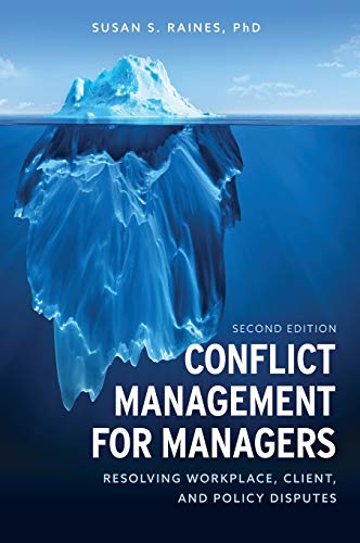 Conflict Management for Managers: Resolving Workplace, Client, and Policy Disputes Second-edition ebook