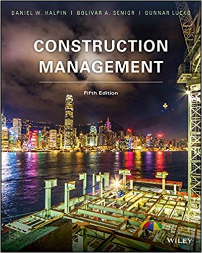 Construction Management, 5th Edition by Daniel W. Halpin ebook