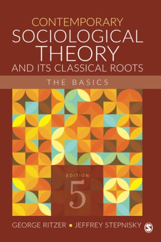 Contemporary Sociological Theory and Its Classical Roots: The Basics 5th Edition ebook