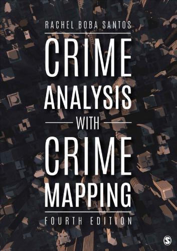 Crime Analysis With Crime Mapping 4Th Edition ebook