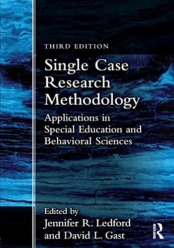 Single Case Research Methodology: Applications in Special Education and Behavioral Sciences 3rd Edition ebook