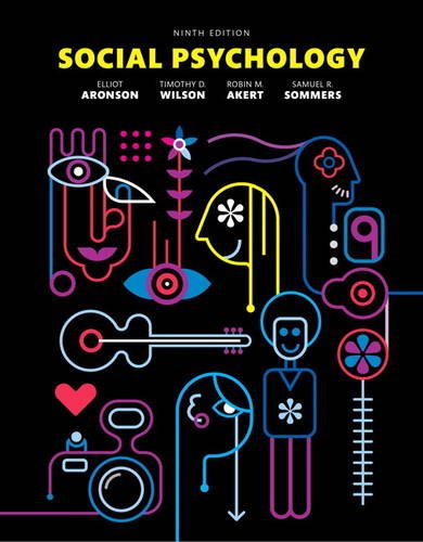 Social Psychology (9th edition) ? Aronson/Wilson/Sommers ebook