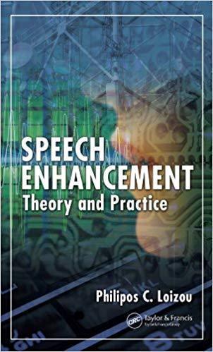 Speech Enhancement Theory And Practice ebook