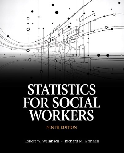 Statistics for Social Workers (9th Edition) ? ebook