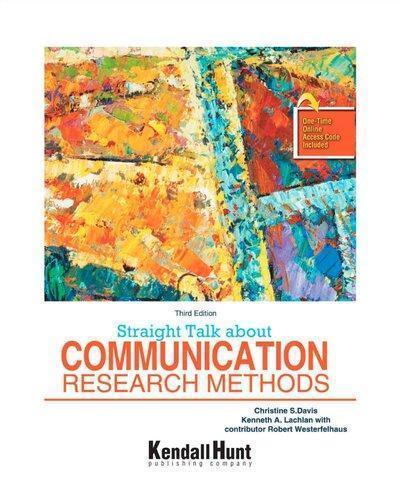Straight Talk About Communication Research Methods 3Rd Edition ebook