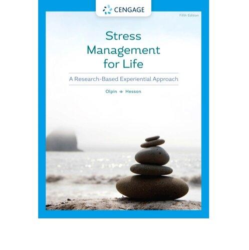 Stress Management for Life: A Research-Based Experiential Approach, 5th Edition ebook