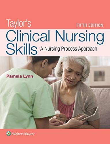 Taylor�s Clinical Nursing Skills: A Nursing Process Approach � 5th Edition ebook