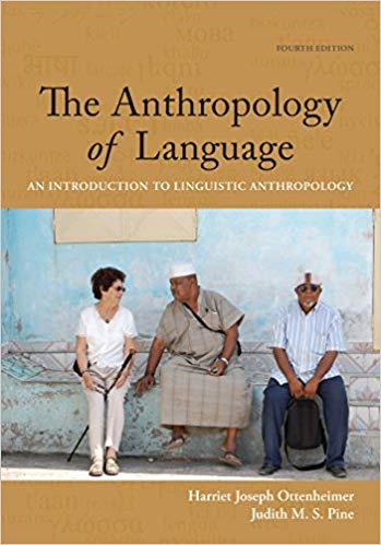 The Anthropology of Language: An Introduction to Linguistic Anthropology 4th Edition ebook