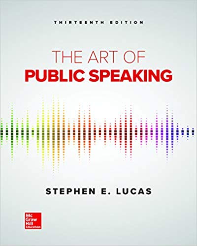 The Art of Public Speaking 13th Edition by Stephen Lucas ebook