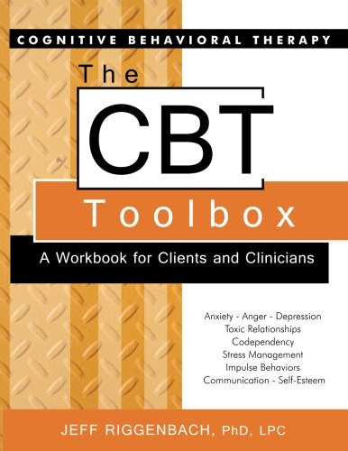 The CBT Toolbox: a workbook for clients and clinicians � 1st Edition ebook