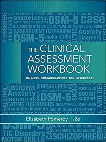 The Clinical Assessment Workbook Balancing Strengths And Differential Diagnosis 2Nd Edition ebook