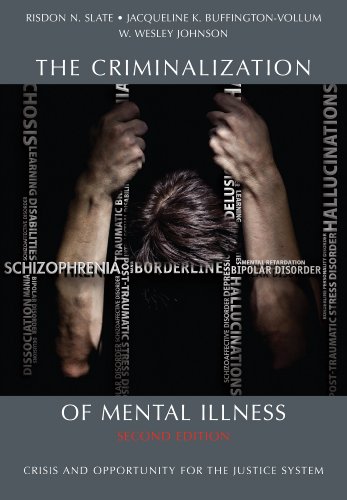 The Criminalization of Mental Illness: Crisis and Opportunity for the Justice System � 2nd Edition ebook