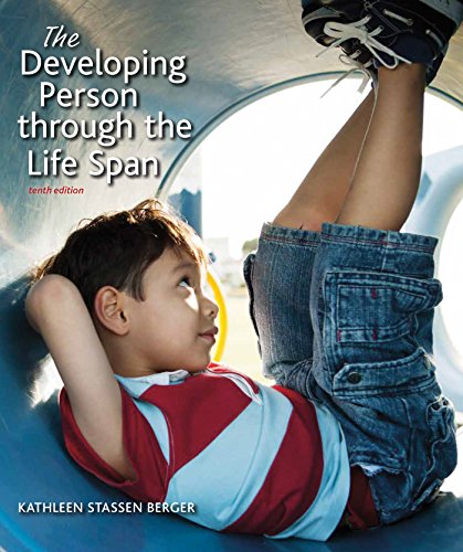 The Developing Person Through the Life Span 10th Edition <br> ebook