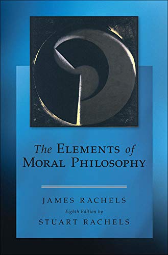 The elements of moral philosophy � 8th Edition ebook