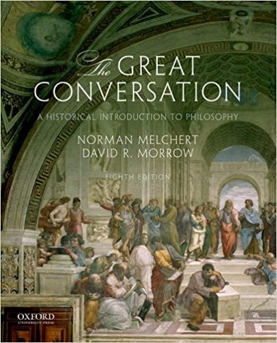The Great Conversation: A Historical Introduction to Philosophy 8th Edition ebook