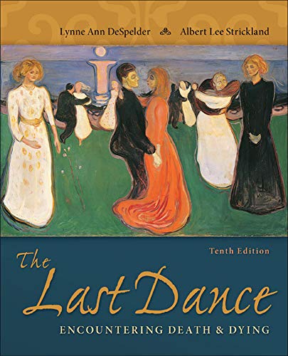 The Last Dance � Encountering Death and Dying � 10th Edition ebook