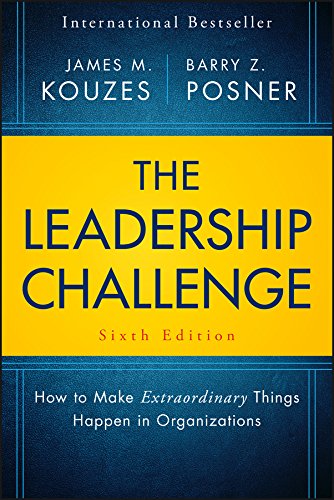 The Leadership Challenge: How to Make Extraordinary Things Happen in Organizations (J-B Leadership Challenge: Kouzes/Posner) 6th Edition ebook