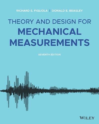 Theory And Design For Mechanical Measurements 7Th Edition ebook