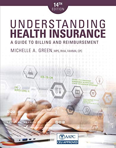 Understanding Health Insurance: A Guide to Billing and Reimbursement 14th Edition ebook