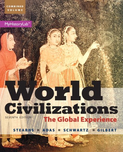 World Civilizations: The Global Experience, Combined Volume ebook