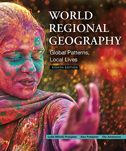 World Regional Geography: Global Patterns, Local Lives ebook