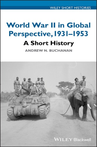 World War II in Global Perspective, 1931-1953: A Short History ebook