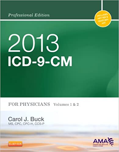 2013 ICD-9-CM for Physicians, Volumes 1 and 2 Professional Edition (AMA ICD-9-CM for Physicians (Professional/Spiralbound)) ebook