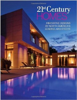 21st Century Homes: Innovative Designs by North America?s Leading Architects ebook
