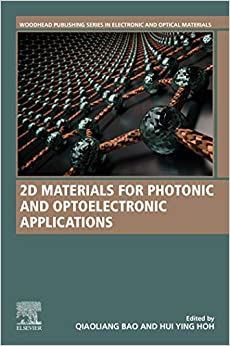 2D Materials for Photonic and Optoelectronic Applications (Woodhead Publishing Series in Electronic and Optical Materials) ebook