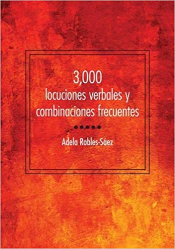 3,000 locuciones verbales y combinaciones frecuentes (Spanish Edition) ebook