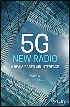 5G New Radio: A Beam-based Air Interface ebook