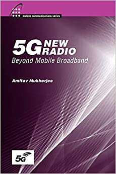 5G New Radio: Beyond Mobile Broadband ebook