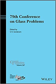 79th Conference on Glass Problems, Ceramic Transactions (Ceramic Transactions Series Book 267) ebook