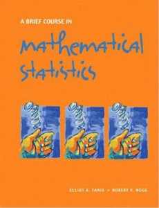A Brief Course in Mathematical Statistics by Elliot A. Tanis ebook