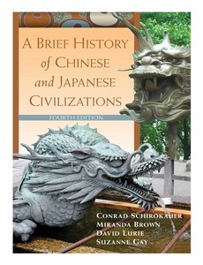 A Brief History of Chinese and Japanese Civilizations 4th by Conrad Schirokauer ebook