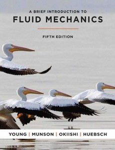 A Brief Introduction To Fluid Mechanics 5th edition by Young ebook